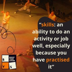 Skills, because you practiced